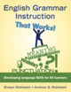 Book cover of: English Grammar Instruction That Works!. By: Andrew Rothstein, Evelyn Rothstein