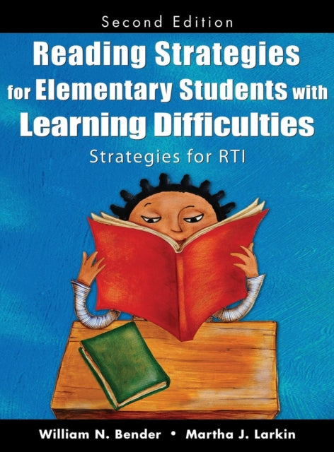 Book cover of: Reading Strategies for Elementary Students With Learning Difficulties. By: William N. Bender