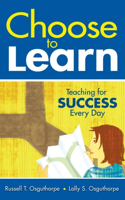 Book cover of: Choose to Learn. By: Russell T. Osguthorpe
