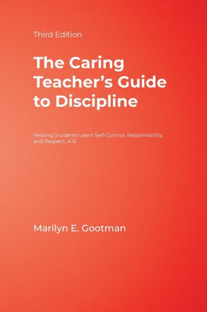 The Caring Teacher's Guide to Discipline