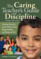 Book cover of: Caring Teacher's Guide to Discipline. By: Marilyn E. Gootman