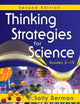 Book cover of: Thinking Strategies for Science, Grades 5-12. By: Sally Berman