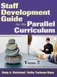 Book cover of: Staff Development Guide for the Parallel Curriculum. By: Cindy A. Strickland