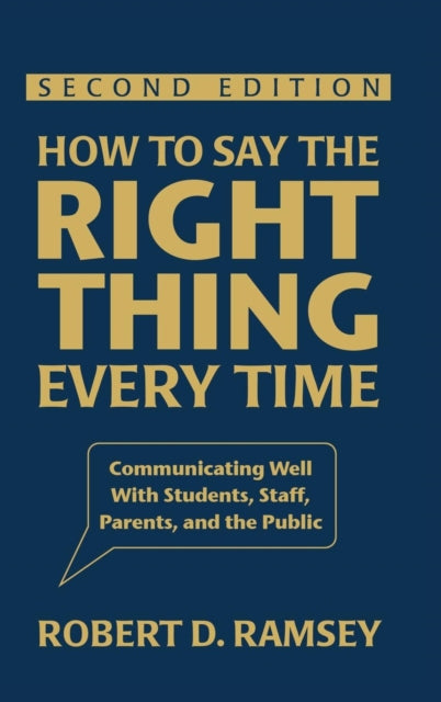 Book cover of: How to Say the Right Thing Every Time. By: Robert D. Ramsey