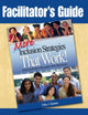 Book cover of: Facilitator's Guide to More Inclusion Strategies That Work!. By: Toby J. Karten