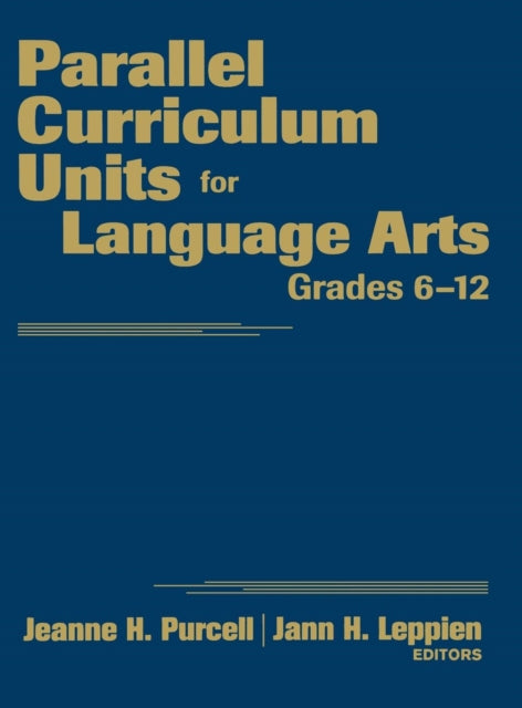 Book cover of: Parallel Curriculum Units for Language Arts, Grades 6-12