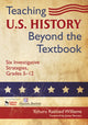Book cover of: Teaching U.S. History Beyond the Textbook. By: Yohuru R. Williams
