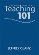 Book cover of: Teaching 101. By: Jeffrey Glanz