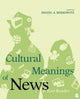 Book cover of: Cultural Meanings of News. By: Daniel A. Berkowitz