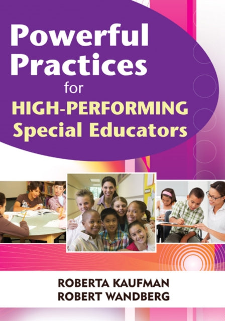 Book cover of: Powerful Practices for High-Performing Special Educators. By: Roberta Brack Kaufman