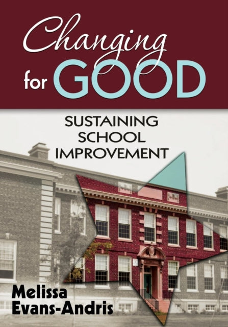 Book cover of: Changing for Good. By: Melissa Evans-Andris