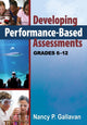 Book cover of: Developing Performance-Based Assessments, Grades 6-12. By: Nancy P. Gallavan