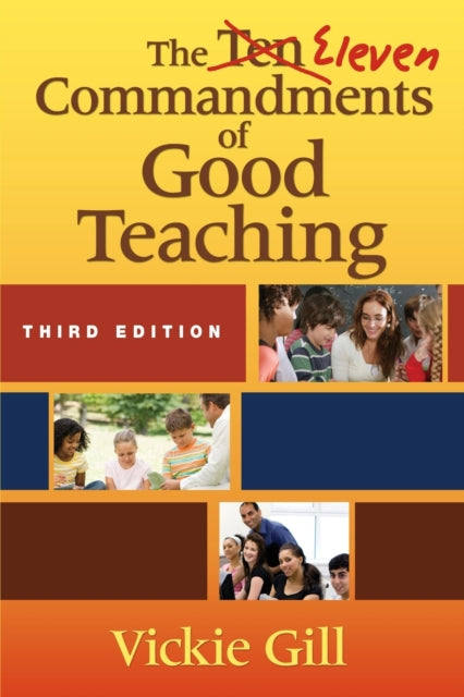 Book cover of: Eleven Commandments of Good Teaching. By: Vickie Gill
