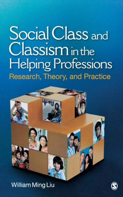 Book cover of: Social Class and Classism in the Helping Professions. By: William Ming Liu