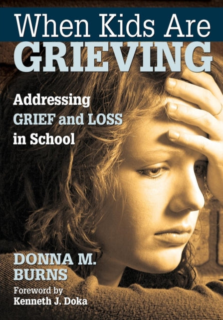 Book cover of: When Kids Are Grieving. By: Donna M. Burns