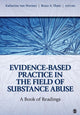 Book cover of: Evidence-Based Practice in the Field of Substance Abuse. By: Katherine S. Van Wormer