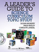 Book cover of: Leader's Guide to Science Curriculum Topic Study. By: Susan Mundry