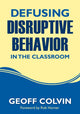 Book cover of: Defusing Disruptive Behavior in the Classroom