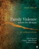 Book cover of: Family Violence Across the Lifespan. By: Ola W. Barnett