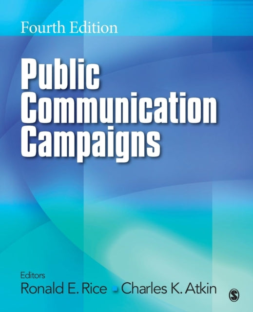 Book cover of: Public Communication Campaigns. By: Ronald E. Rice
