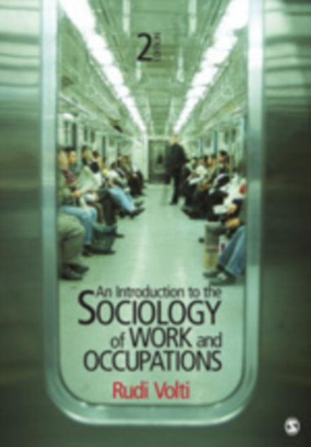 Book cover of: Introduction to the Sociology of Work and Occupations. By: Rudi Volti