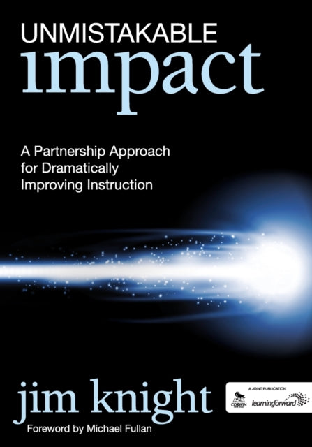Book cover of: Unmistakable Impact. By: Jim Knight