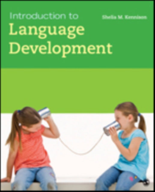 Book cover of: Introduction to Language Development. By: Shelia M. Kennison