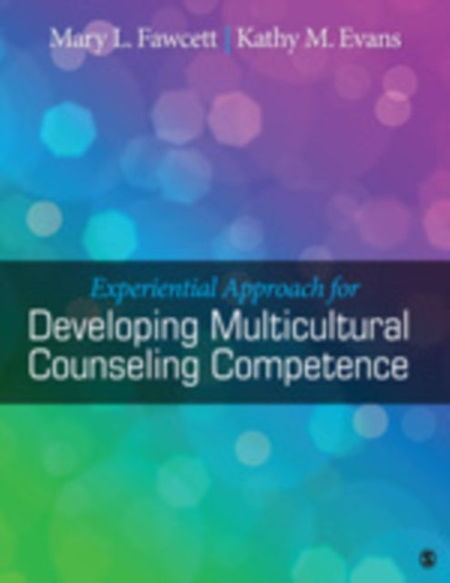 Book cover of: Experiential Approach for Developing Multicultural Counseling Competence. By: Mary L. Fawcett