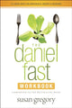 Book cover of: Daniel Fast Workbook, The. By: Susan Gregory