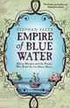 Book cover of: Empire of Blue Water. By: Stephan Talty