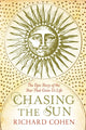 Book cover of: Chasing the Sun. By: Richard Cohen