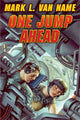 Book cover of: One Jump Ahead. By: Mark L. Van Name