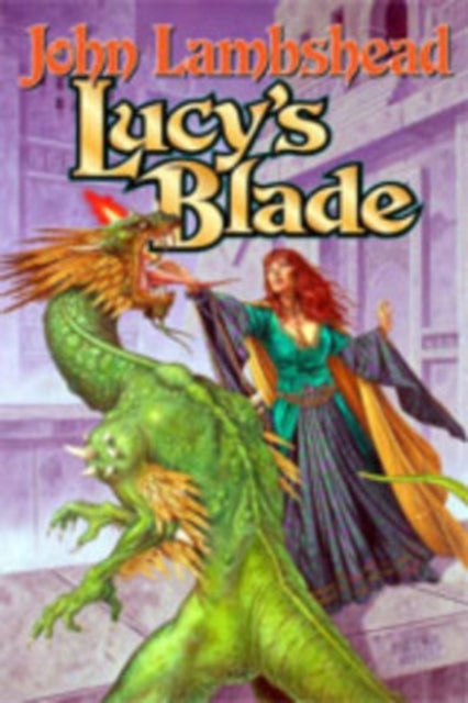 Book cover of: Lucy's Blade. By: John Lambshead