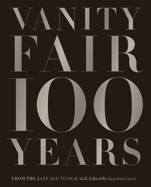 Book cover of: Vanity Fair 100 Years