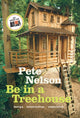 Book cover of: Be in a Treehouse