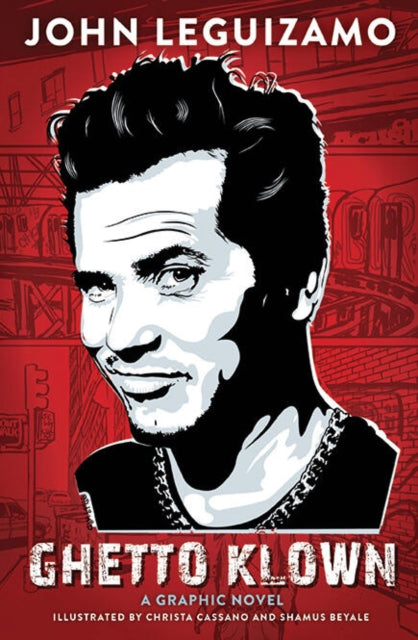 Book cover of: Ghetto Klown. By: John Leguizamo