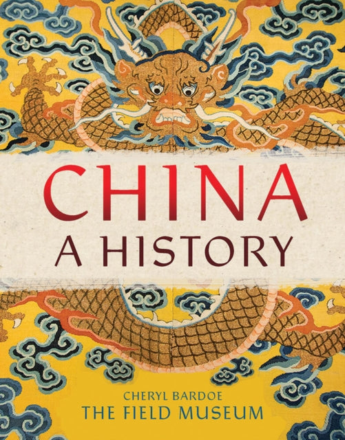 Book cover of: China: A History. By: The Field Museum
