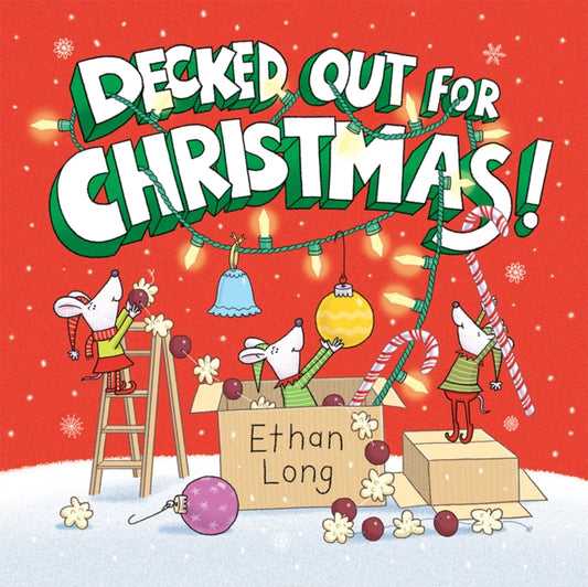 Book cover of: Decked Out for Christmas!. By: Ethan Long