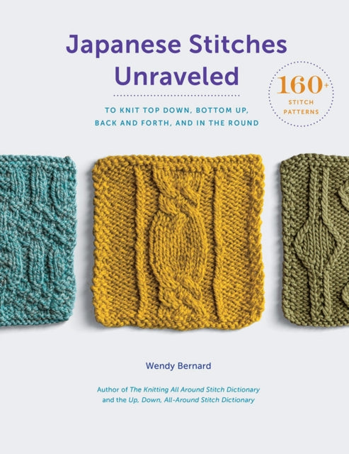 Book cover of: Japanese Stitches Unraveled. By: Wendy Bernard