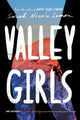 Book cover of: Valley Girls. By: Sarah Nicole Lemon