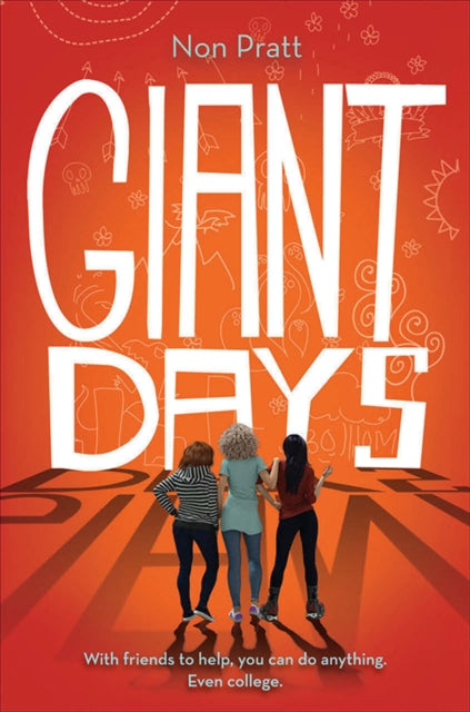 Book cover of: Giant Days. By: Non Pratt