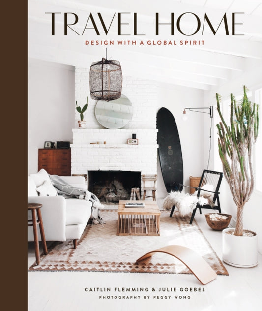 Book cover of: Travel Home: Design with a Global Spirit. By: Caitlin Flemming