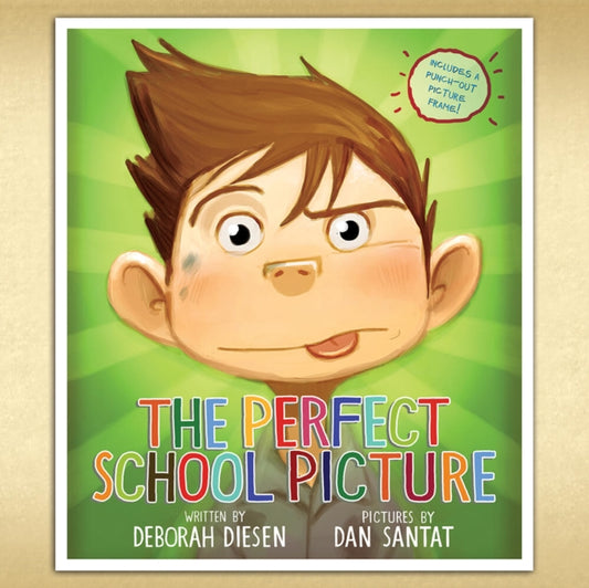 Book cover of: Perfect School Picture. By: Deborah Diesen