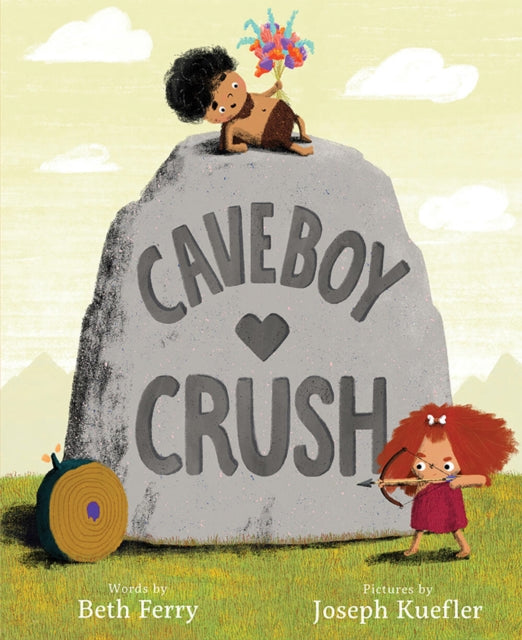 Book cover of: Caveboy Crush. By: Beth Ferry