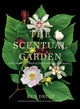 Book cover of: Scentual Garden: Exploring the World of Botanical Fragrance. By: Ken Druse