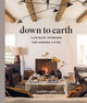 Book cover of: Down to Earth: Laid-back Interiors for Modern Living. By: Lauren Liess