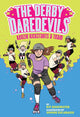 Book cover of: Derby Daredevils: Kenzie Kickstarts a Team