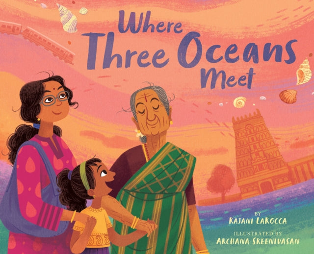 Book cover of: Where Three Oceans Meet. By: Rajani LaRocca