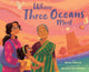 Book cover of: Where Three Oceans Meet. By: Rajani LaRocca