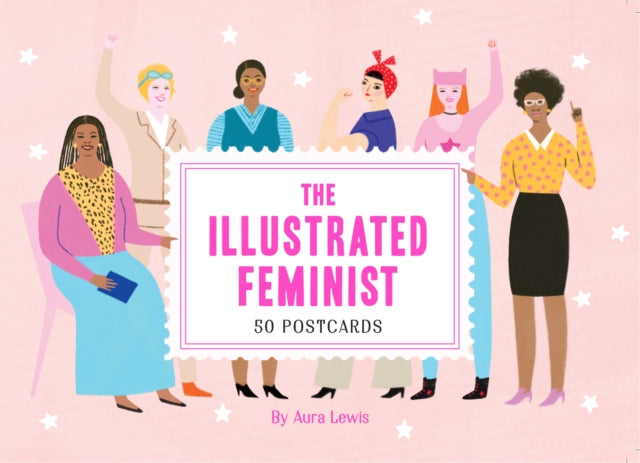 Book cover of: Illustrated Feminist (Postcard Book). By: Aura Lewis